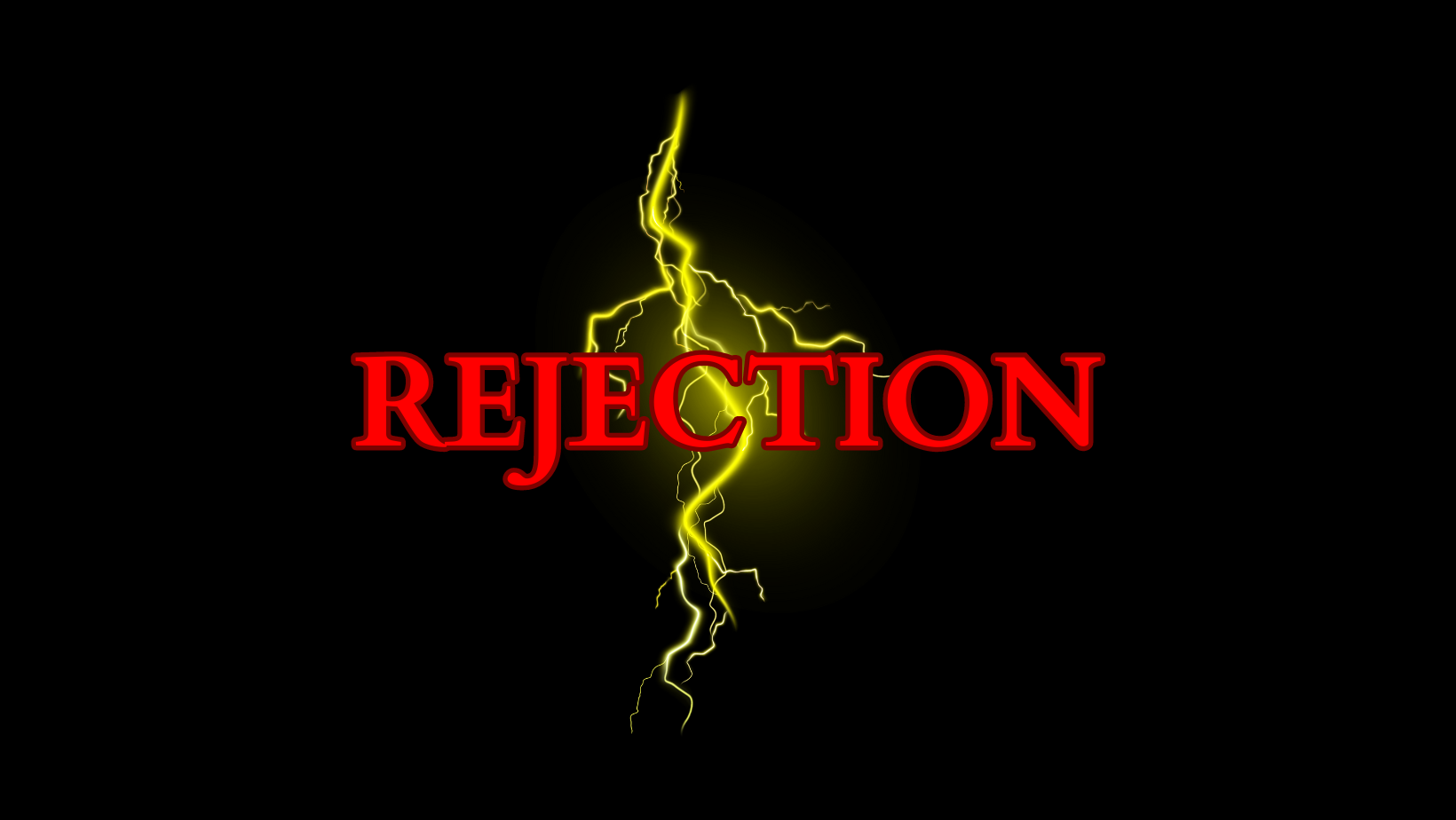 REJECTION